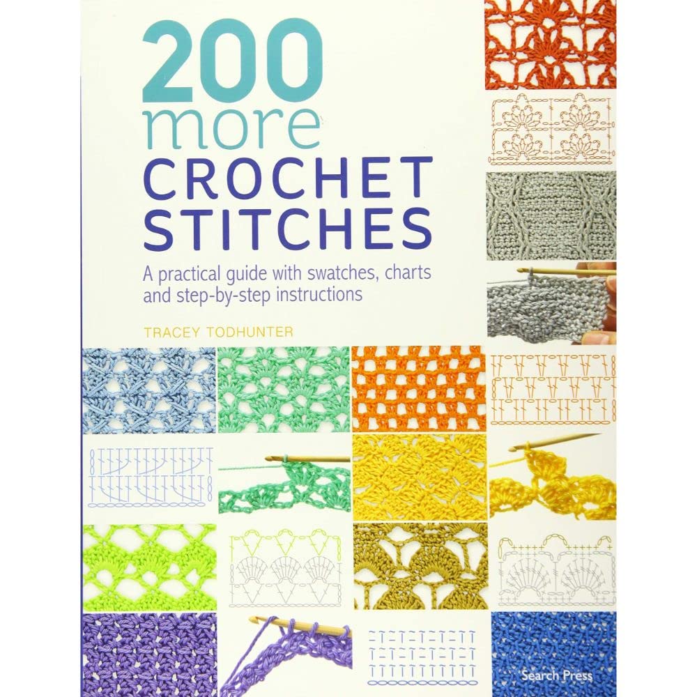 200 More Crochet Stitches - Tracey Todhunter