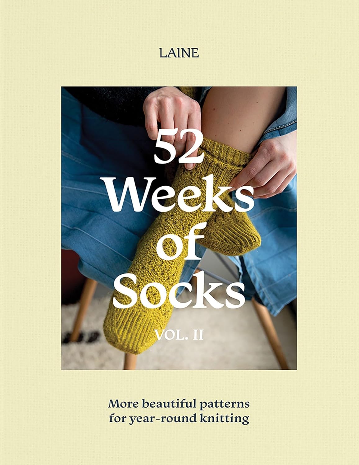 52 Weeks of Socks, Vol II - Laine Publishing