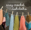 Easy Crochet Dishcloths - Camilla Schmidt Rasmussen & Sofie Grangaard