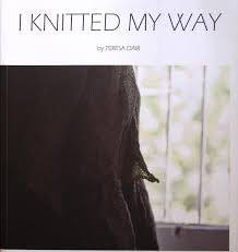 I Knitted My Way by Teresa Dair