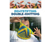 Demystifying Double-Knitting - Nathan Taylor